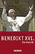 Benedikt XVI. Ein Portrait
