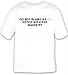 Do not blame me - I voted with the majority T-shirt