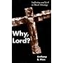 Why, Lord?