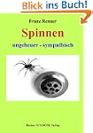 Spinnen ungeheuer - sympathisch