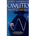 Canaletto and the Case of the Privy Garden by Janet Laurence