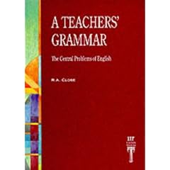 Teacher's Grammar: The Central Problems of English
