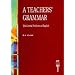 Teacher's Grammar: The Central Problems of English