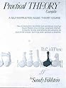 Practical Theory Complete: A Self-Instruction Music Theory Course
