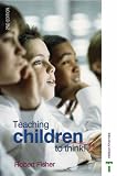 Teaching Children to Think Second Edition