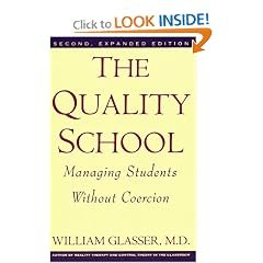 The Quality School: Managing Students Without Coercion