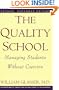 The Quality School: Managing Students Without Coercion