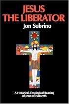 Jesus the Liberator (Liberation & Theology)