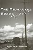Milwaukee Road Revisited
