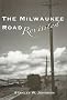 Milwaukee Road Revisited Milwaukee Road Revisited