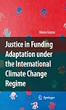 Justice in funding adaptation under the international climate change regime