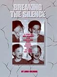 Breaking the Silence
 A Guide to Help Children with Complicated Grief - Suicide
 Homicide
 AIDS
 Violence and Abuse,
Linda Goldman