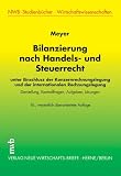 Bilanzierung nach Handels- und Steuerrecht