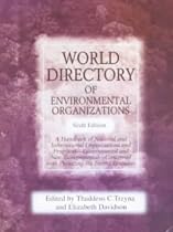World Directory of Environmental Organizations (Who's doing what series)