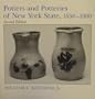 Potters and Potteries of New York State, 1650-1900 (New York State Study)