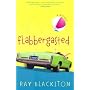 Flabbergasted: A Novel