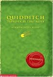 Quidditch Through the Ages (Harry Potter's Schoolbooks S.)
