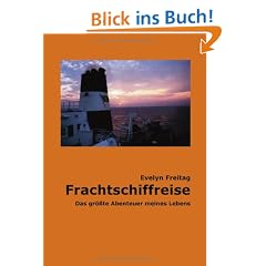 Frachtschiffreise: Das gr��te Abenteuer meines Lebens