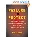 Failure to Protect: America's Sexual Predator Laws And the Rise of the Preventive State