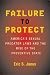 Failure to Protect: America's Sexual Predator Laws And the Rise of the Preventive State