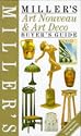 Miller's Art Nouveau and Art Deco Buyer's Guide (Buyer's Price Guide.)