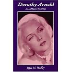 Dorothy Arnold: Joe DiMaggio's First Wife book cover
