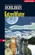 Katzenwinter: Eine fantastische Geschichte