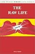The Raw Life: Becoming Natural in an Unnatural World
