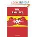 The Raw Life : Becoming Natural In An Unnatural World