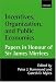 Incentives, Organization, and Public Economics: Papers in Honour of Sir James Mirrlees