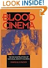 Blood Cinema: The Reconstruction of National Identity in Spain (A Centennial Book)