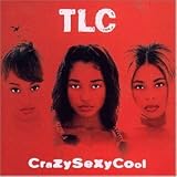 Crazysexycool - Tlc