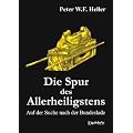 Die Spur des Allerheiligstens. Auf der Suche nach der Bundeslade
