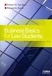 Business Basics for Law Students: Essential Concepts And Applications