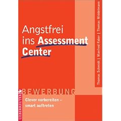 Angstfrei ins Assessment Center