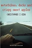 Motorbikes, ducks and crispy sweet apple