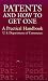 Patents and How to Get One: A Practical Handbook