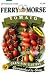 Ferry-Morse 1788 Tomato Seeds, Juliet Hybrid, Grape Type (369 Milligram Packet)