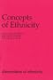 Concepts of Ethnicity (Belknap Press)