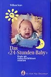 Das "24-Stunden-Baby": Kinder mit starken Bed�rfnissen verstehen