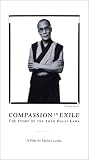 COMPASSION IN EXILE: The Story of the 14th Dali Lama [VHS]