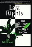 cover of Last Rights: The Struggle over the Right to Die