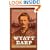 Wyatt Earp: The Life Behind the Legend