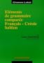 Eléments de grammaire comparée français-créole haïtien (French Edition)