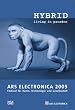 Ars Electronica 2005: Hybrid - Living in Paradox