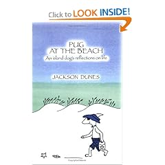 Pug at the Beach: An Island Dog's Reflections on Life