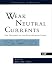 Weak Neutral Currents: The Discovery Of The Electro-weak Force (Frontiers in Physics)