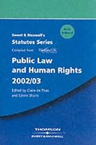 Sweet and Maxwell's Public Law and Human Rights 2002/03 (Statutes)