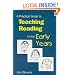 A Practical Guide to Teaching Reading in the Early Years