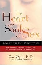 The Heart and Soul of Sex: Making the ISIS Connection